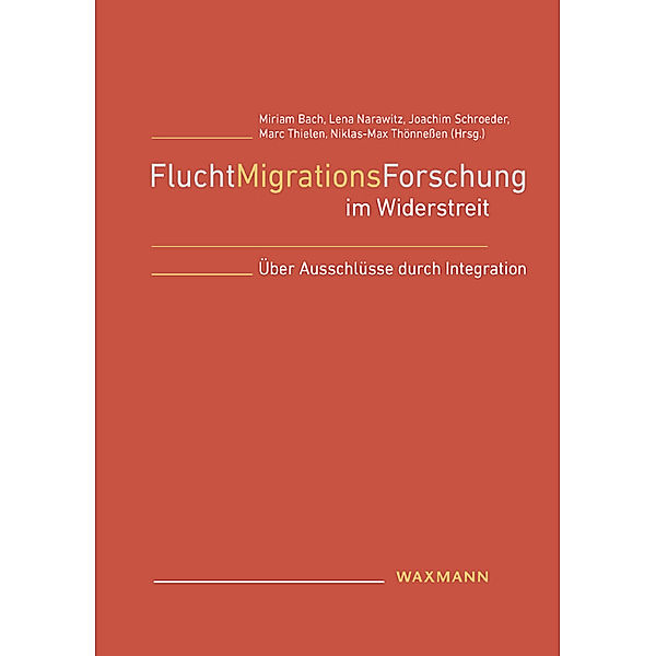 FluchtMigrationsForschung im Widerstreit