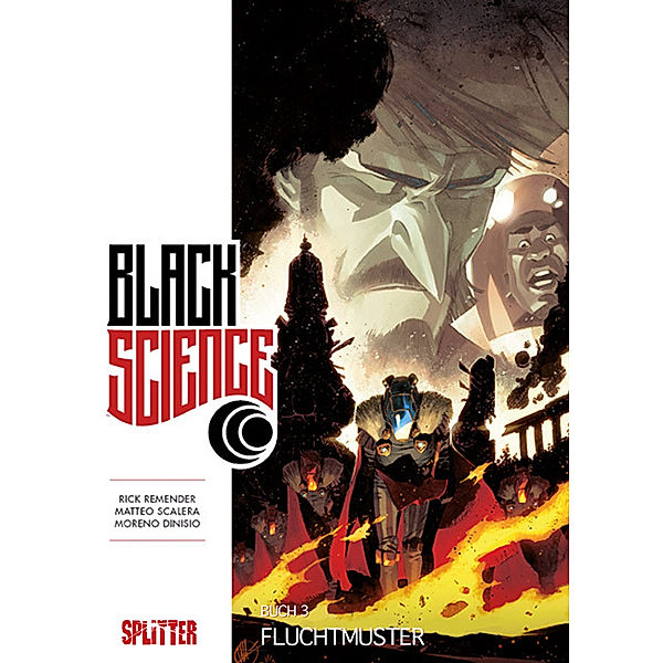 Fluchtmuster / Black Science Bd.3, Rick Remender, Matteo Scalero, Moreno Dinisio