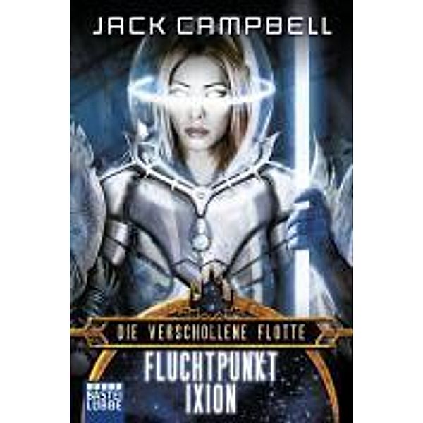 Fluchtpunkt Ixion / Die verschollene Flotte Bd.3, Jack Campbell