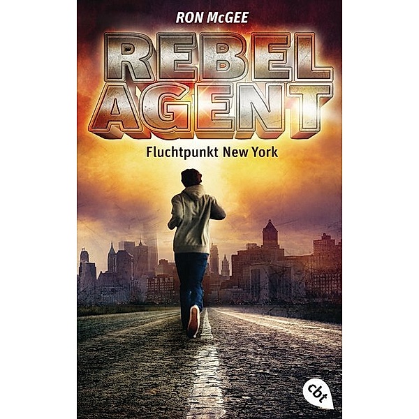 Fluchtpunkt New York / Rebel Agent Bd.1, Ron McGee