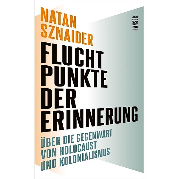 Fluchtpunkte der Erinnerung, Natan Sznaider