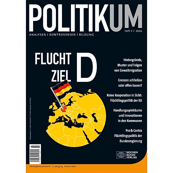 Fluchtziel D / Politikum, Sabine Achour, Jutta Aumüller, Andreas Lipsch, Natascha Kohnen, Jochen Oltmer, Hannes Schammann, Ole Schröder, Natascha Zaun
