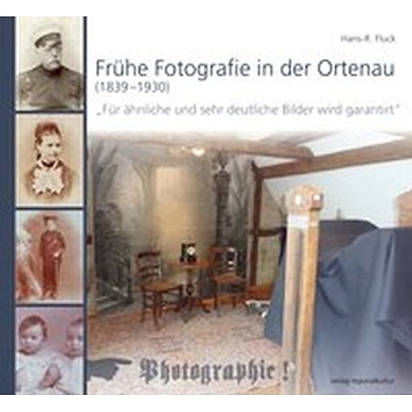 Fluck, H: Frühe Fotografie in der Ortenau (1839-1930), Hans-R. Fluck