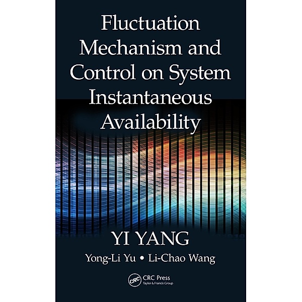 Fluctuation Mechanism and Control on System Instantaneous Availability, Yi Yang, Yong-Li Yu, Li-Chao Wang