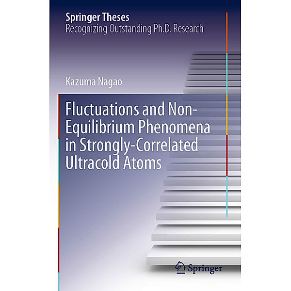 Fluctuations and Non-Equilibrium Phenomena in Strongly-Correlated Ultracold Atoms, Kazuma Nagao