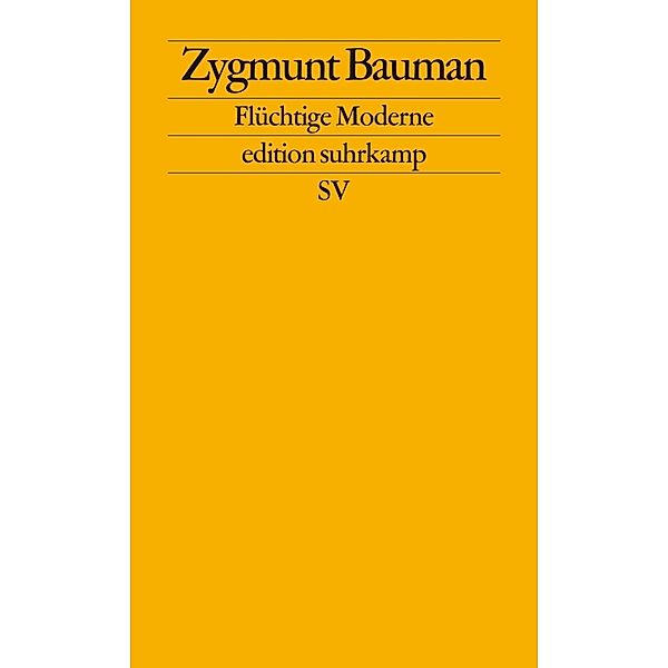 Flüchtige Moderne, Zygmunt Bauman