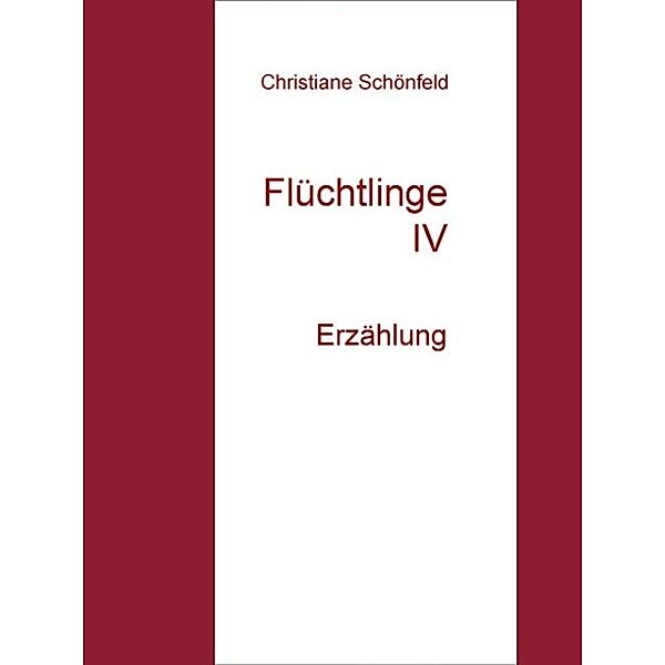 Flüchtlinge IV, Christiane Schönfeld