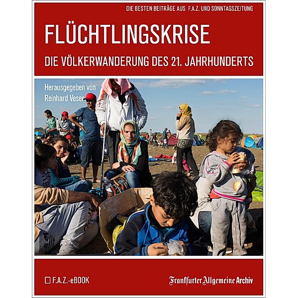 Flüchtlingskrise, Frankfurter Allgemeine Archiv