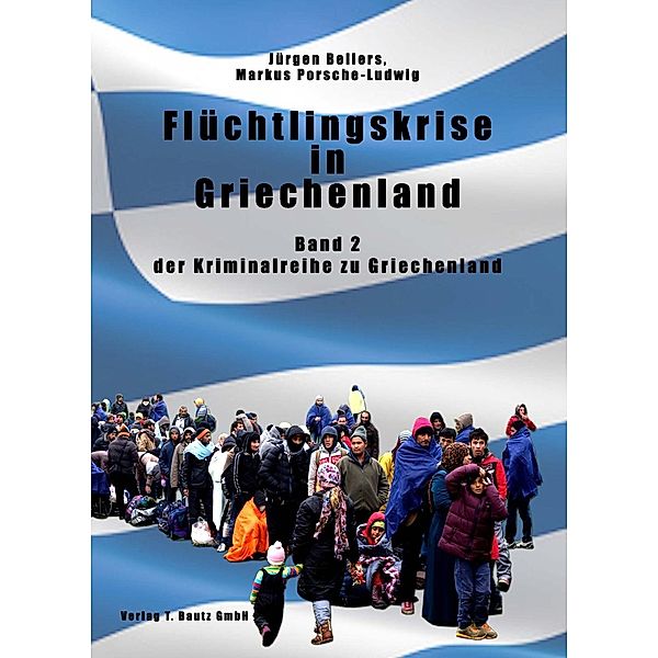 Flüchtlingskrise in Griechenland, Jürgen Bellers, Markus Porsche-Ludwig