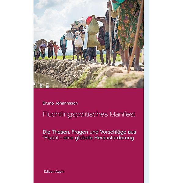 Flüchtlingspolitisches Manifest, Bruno Johannsson