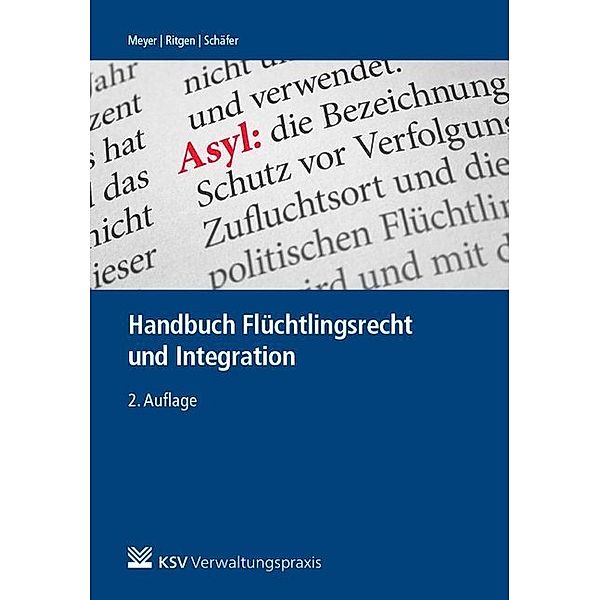 Flüchtlingsrecht und Integration, Hubert Meyer, Klaus Ritgen, Roland Schäfer