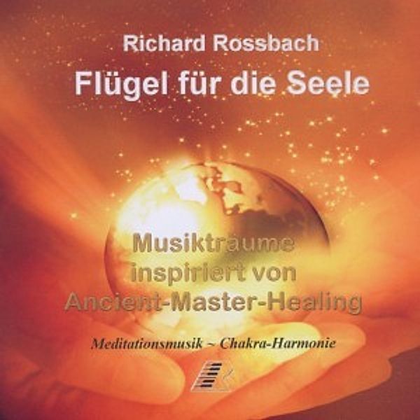 Flügel Für Die Seele, Richard Rossbach