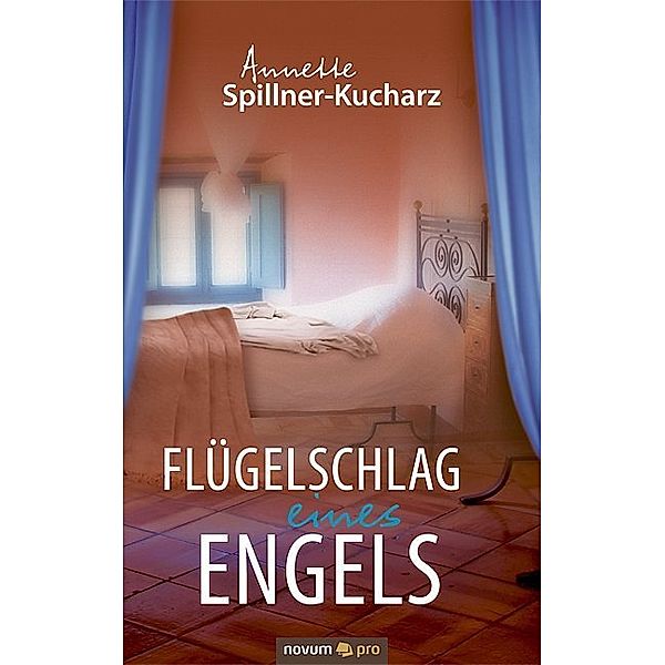 Flügelschlag eines Engels, Annette Spillner-Kucharz