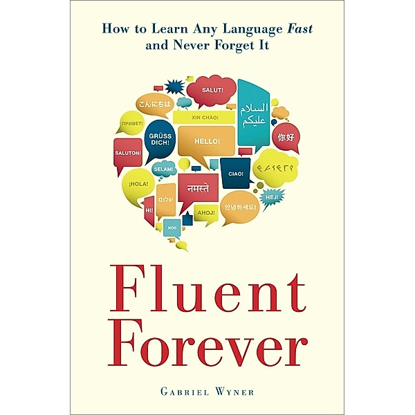 Fluent Forever, Gabriel Wyner