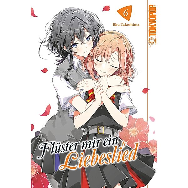 Flüster mir ein Liebeslied, Band 06 / Flüster mir ein Liebeslied Bd.6, Eku Takeshima