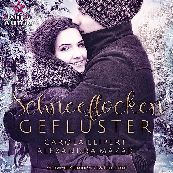 Flüsterherz - 1 - Schneeflockengeflüster, Carola Leipert, Alexandra Mazar