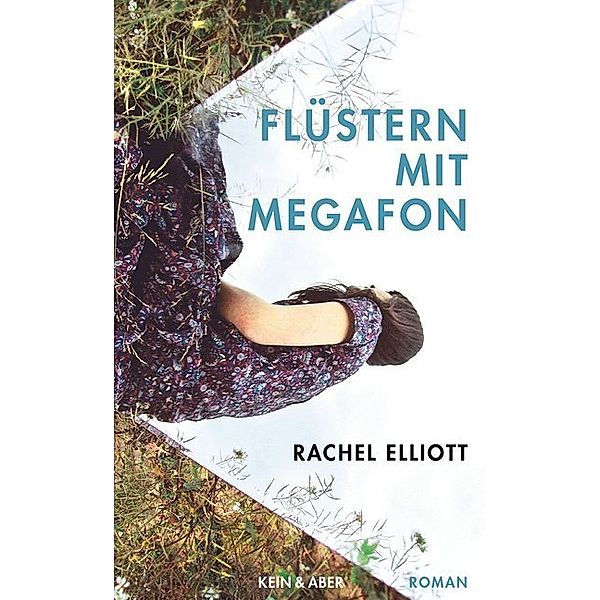 Flüstern mit Megafon, Rachel Elliott