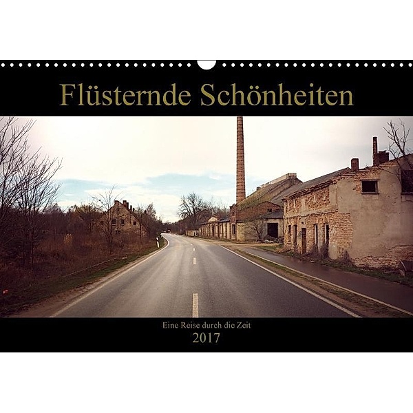 Flüsternde Schönheiten - Eine Reise durch die Zeit (Wandkalender 2017 DIN A3 quer), Josephine Baatzsch /Josi /MurmelArts Rumpekiste