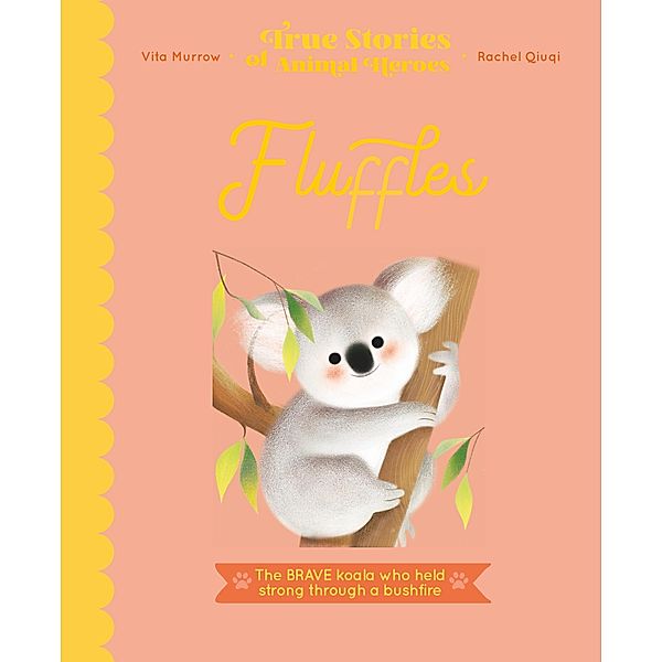 Fluffles / True Stories of Animal Heroes, Vita Murrow