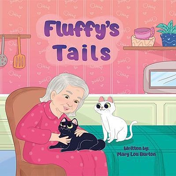 Fluffy's Tails, Mary Lou Burton