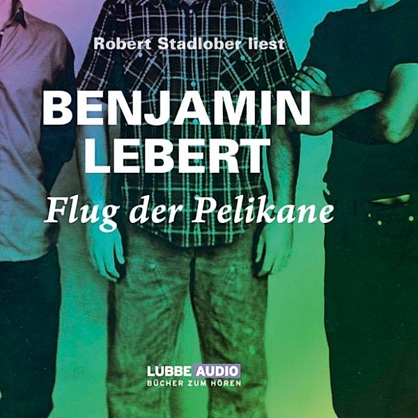 Flug der Pelikane, Benjamin Lebert