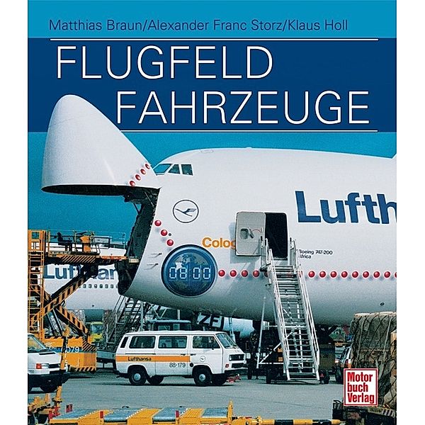 Flugfeldfahrzeuge, Klaus Holl, Alexander Fr. Storz, Alexander Franc Storz, Matthias Braun