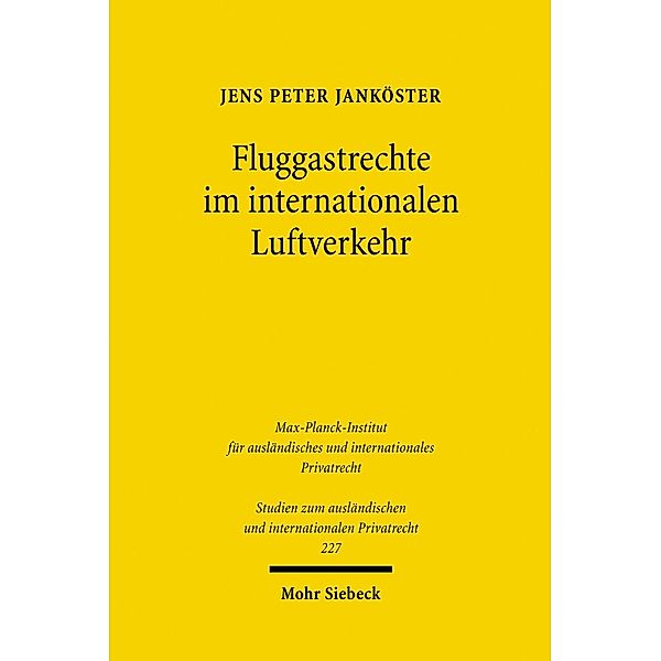 Fluggastrechte im internationalen Luftverkehr, Jens P. Janköster