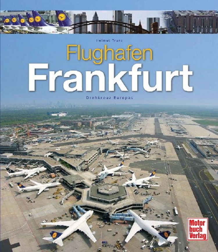 Flughafen Frankfurt Buch von Helmut Trunz versandkostenfrei - Weltbild.ch