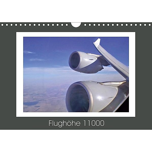 Flughöhe 11000 (Wandkalender 2021 DIN A4 quer), Jack Denver