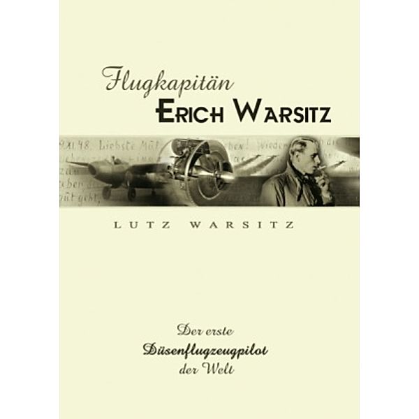 Flugkapitän Erich Warsitz, Lutz Warsitz