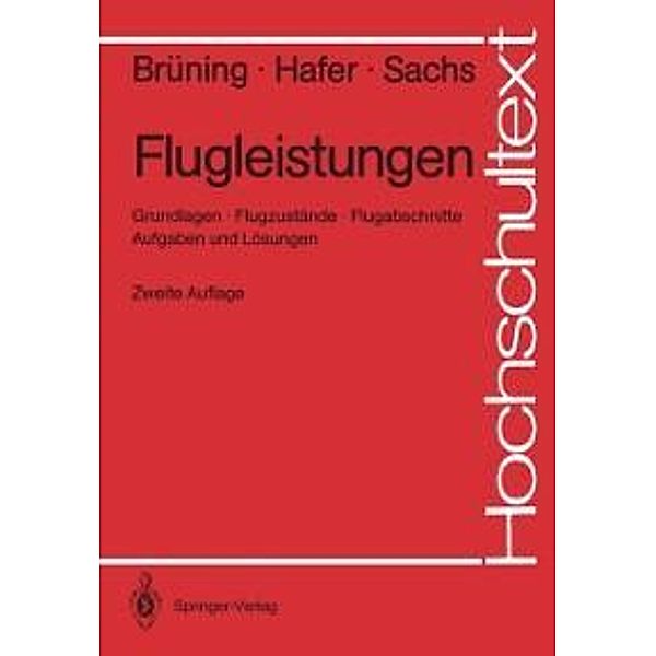 Flugleistungen / Hochschultext, Gerhard Brüning, Xaver Hafer, Gottfried Sachs