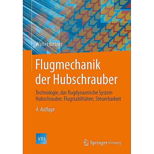 Flugmechanik der Hubschrauber, Walter Bittner