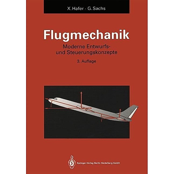 Flugmechanik / Hochschultext, Xaver Hafer, Gottfried Sachs