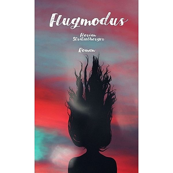 Flugmodus, Florian Stritzelberger