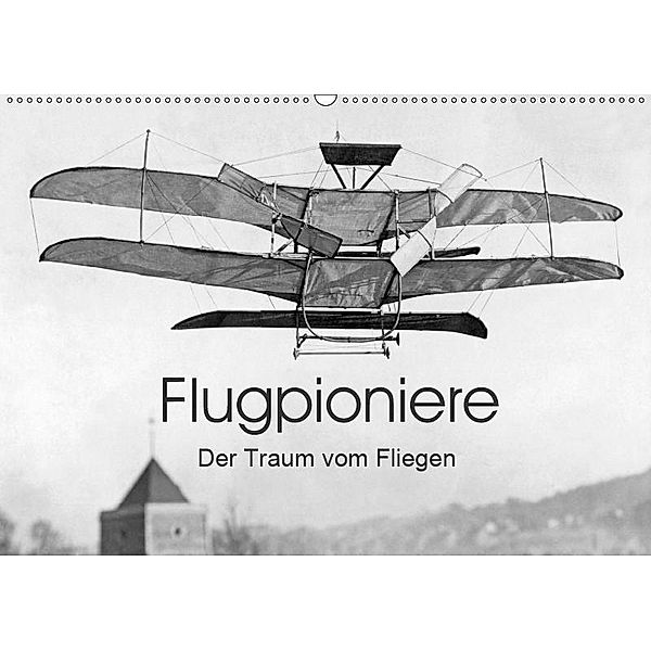 Flugpioniere - Der Traum vom Fliegen (Wandkalender 2019 DIN A2 quer), Timeline Images