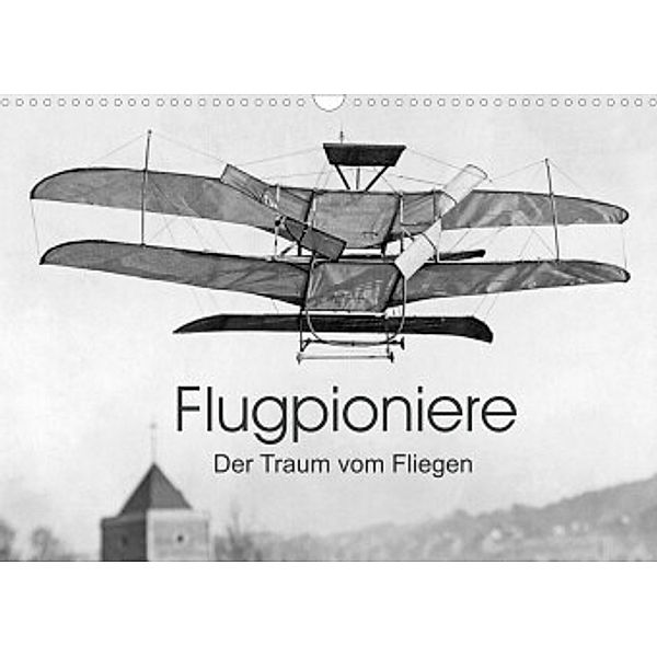 Flugpioniere - Der Traum vom Fliegen (Wandkalender 2022 DIN A3 quer), Timeline Images