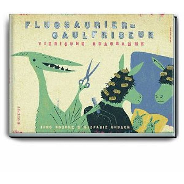 Flugsaurier - Gaulfriseur, Jens Bonnke, Stefanie Urbach