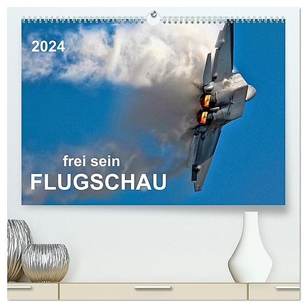 Flugschau - frei sein (hochwertiger Premium Wandkalender 2024 DIN A2 quer), Kunstdruck in Hochglanz, Peter Roder