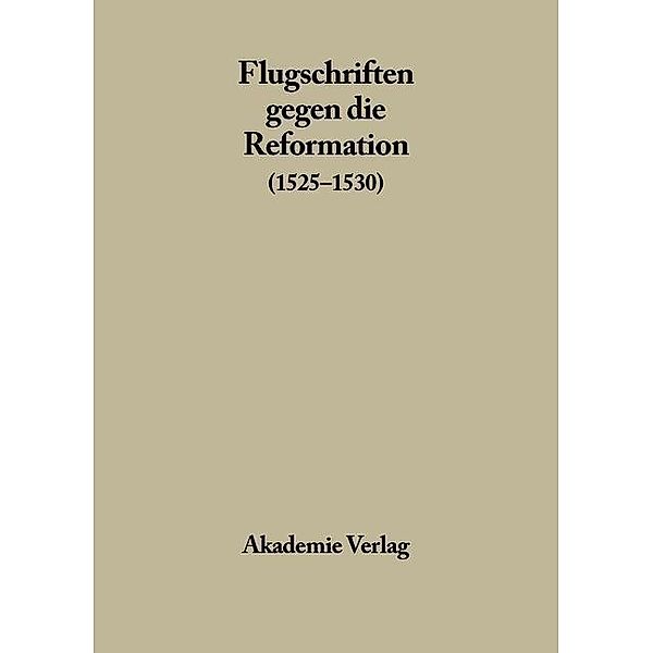 Flugschriften gegen die Reformation (1525-1530)