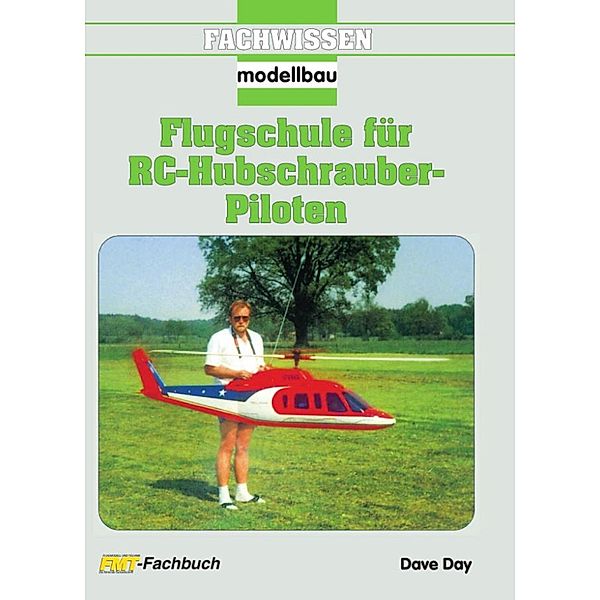 Flugschule für RC-Hubschrauber-Piloten, Dave Day