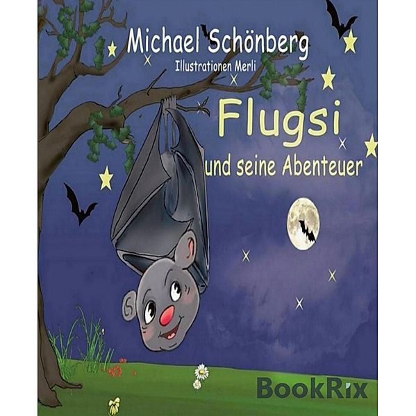 Flugsi und seine Abenteuer, Michael Schönberg