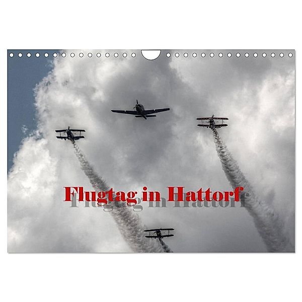 Flugtag in Hattorf (Wandkalender 2024 DIN A4 quer), CALVENDO Monatskalender, Michael Weiß