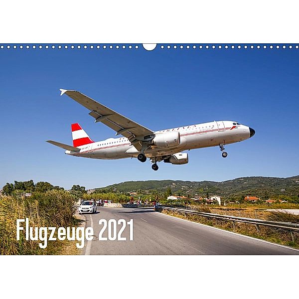 Flugzeuge 2021 by aeroTELEGRAPH (Wandkalender 2021 DIN A3 quer)