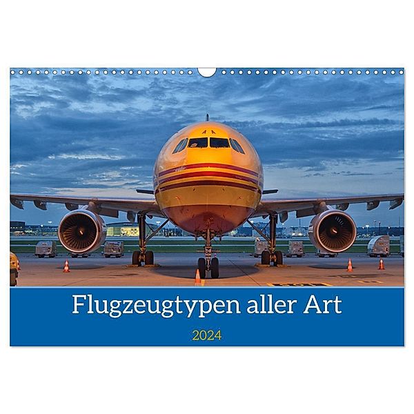 Flugzeuge aller Art (Wandkalender 2024 DIN A3 quer), CALVENDO Monatskalender, Matthias Merz