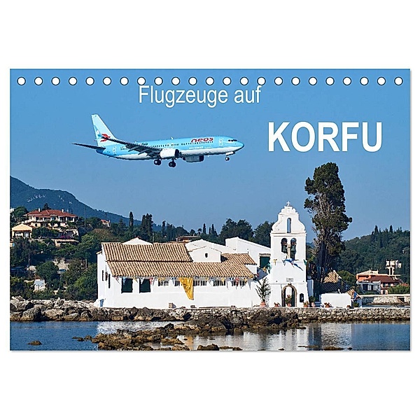 Flugzeuge auf Korfu (Tischkalender 2024 DIN A5 quer), CALVENDO Monatskalender, Jakob Otto