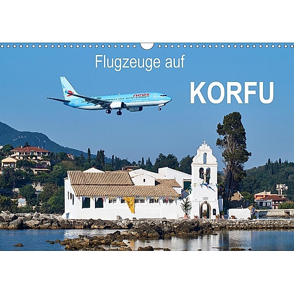 Flugzeuge auf Korfu (Wandkalender 2021 DIN A3 quer), Jakob Otto