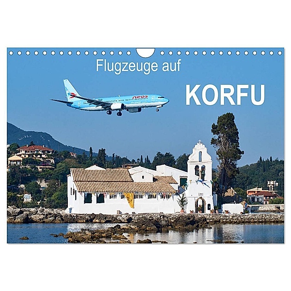 Flugzeuge auf Korfu (Wandkalender 2024 DIN A4 quer), CALVENDO Monatskalender, Jakob Otto