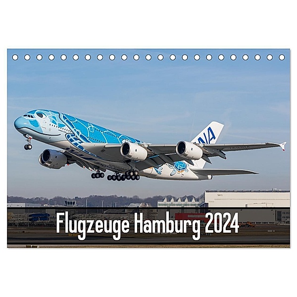 Flugzeuge Hamburg 2024 (Tischkalender 2024 DIN A5 quer), CALVENDO Monatskalender, Tobias Lietzke