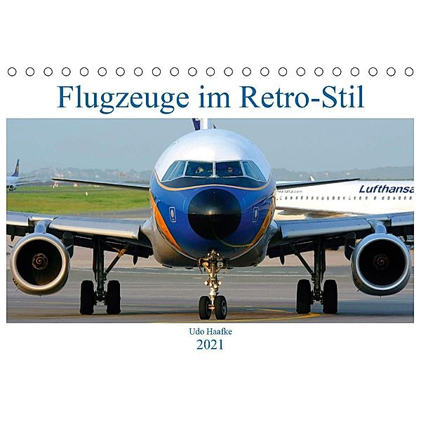 Flugzeuge im Retro-Stil (Tischkalender 2021 DIN A5 quer), Udo Haafke