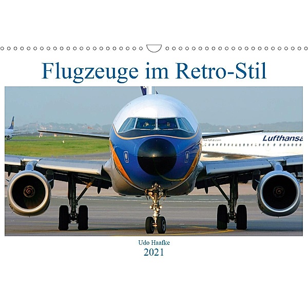 Flugzeuge im Retro-Stil (Wandkalender 2021 DIN A3 quer), Udo Haafke